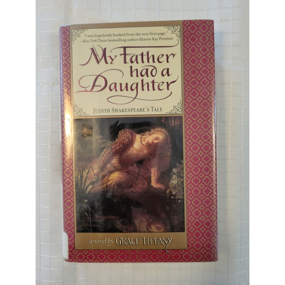 My Father Had a Daughter Judith Shakespeares Tale Grace Tiffany 1st Ed‎ 2003 HC